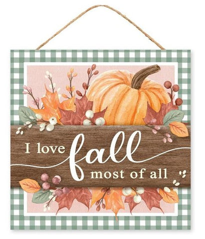 I Love Fall Most of All Sign